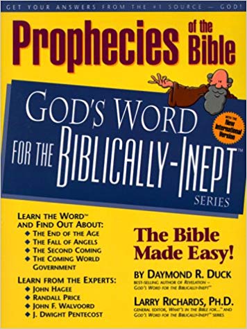 Prophecies Of The Bible PB - Daymond R Duck & Larry Richards